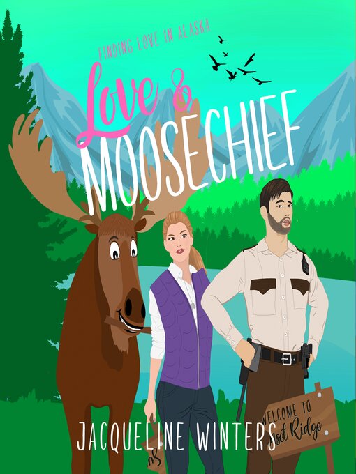 Title details for Love & Moosechief by Jacqueline Winters - Available